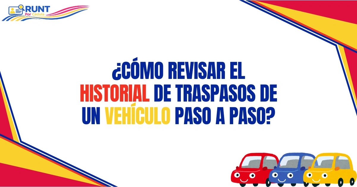 ¿Cómo Revisar el Historial de Traspasos de un Vehículo paso a paso?
